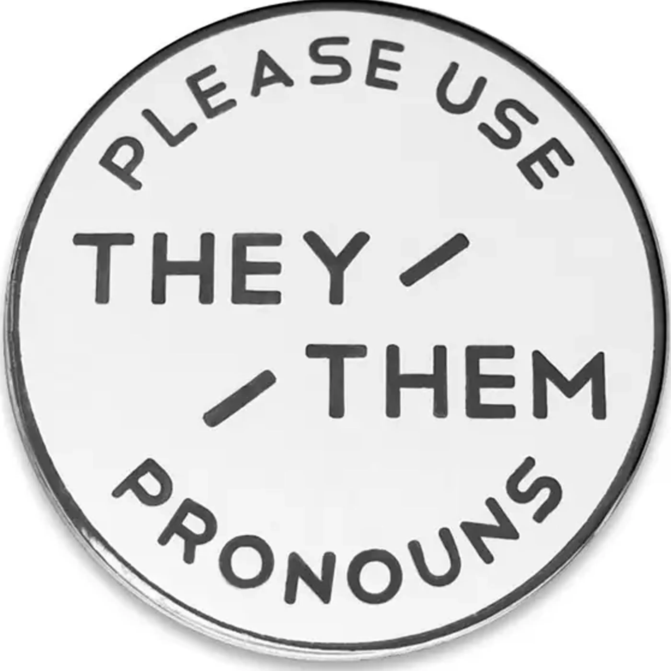 Gamut Pins Pins, Patches & Keychains>Classic White Enamel Pronoun Pin: They/Them