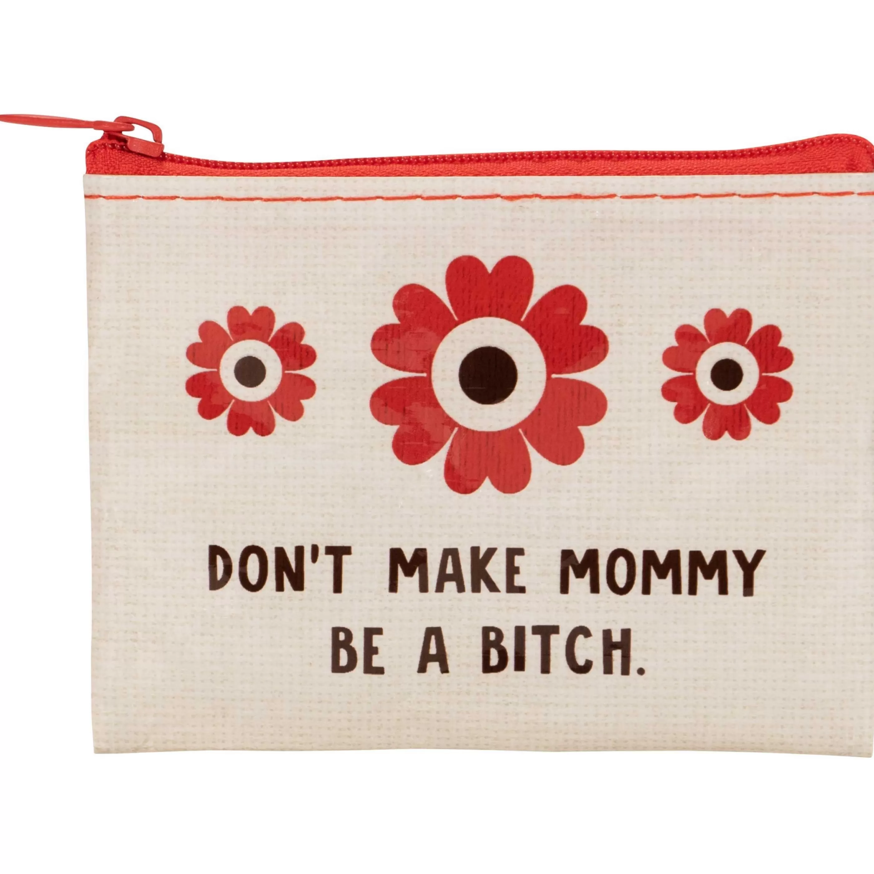 Blue Q Bags>Don'T Make Mommy Coin Purse