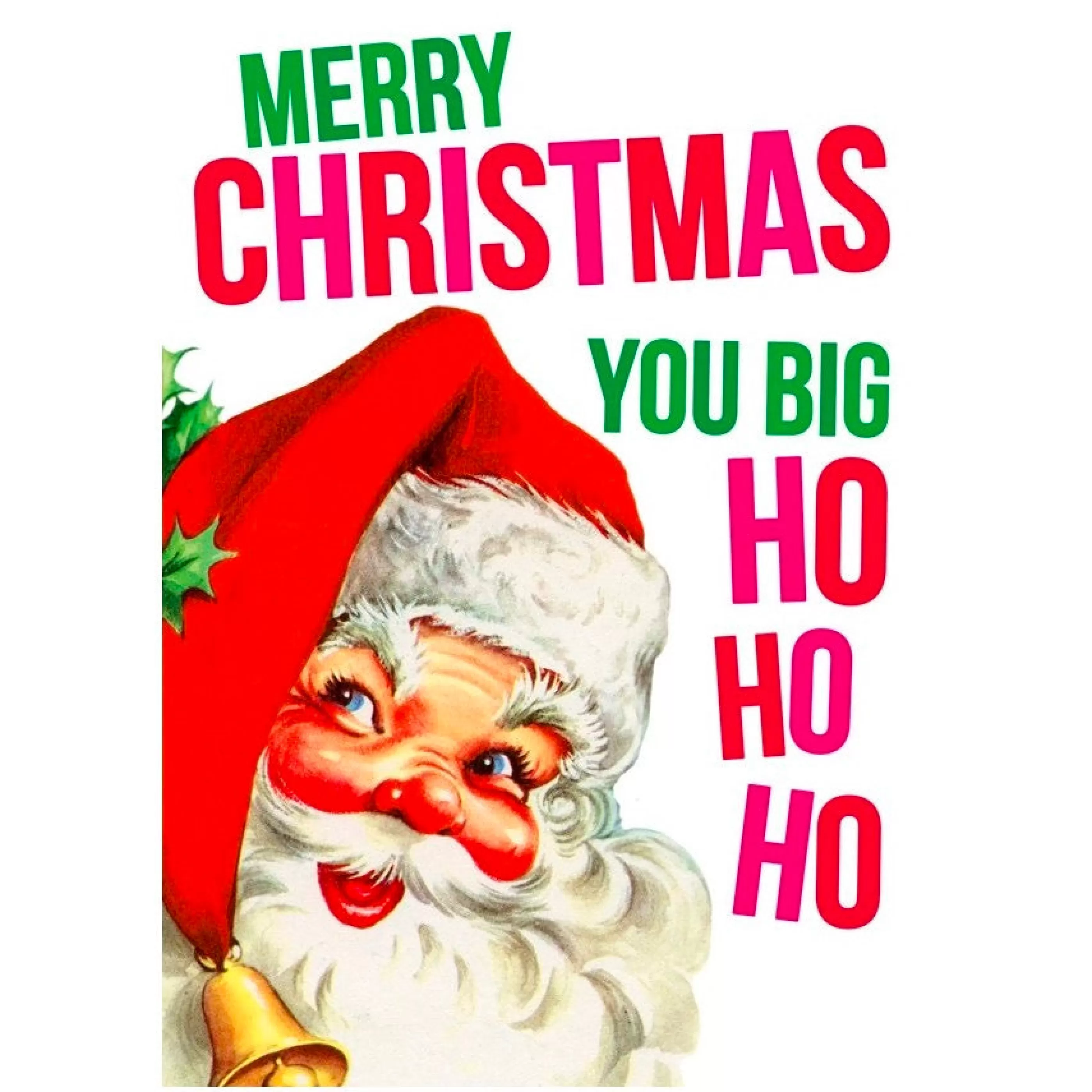 Dean Morris Cards You Big Ho Ho Ho Card Shop